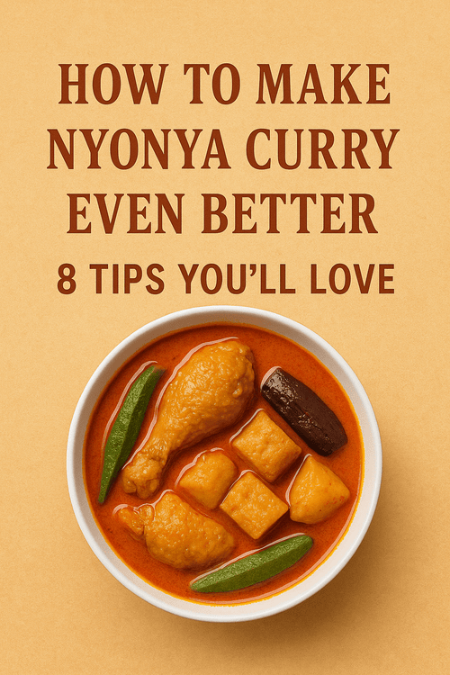 How to Make Nyonya Curry Even Better: 8 Tips You’ll Love - Nyonyalite